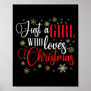 Just A Girl Who Loves Christmas  Poster