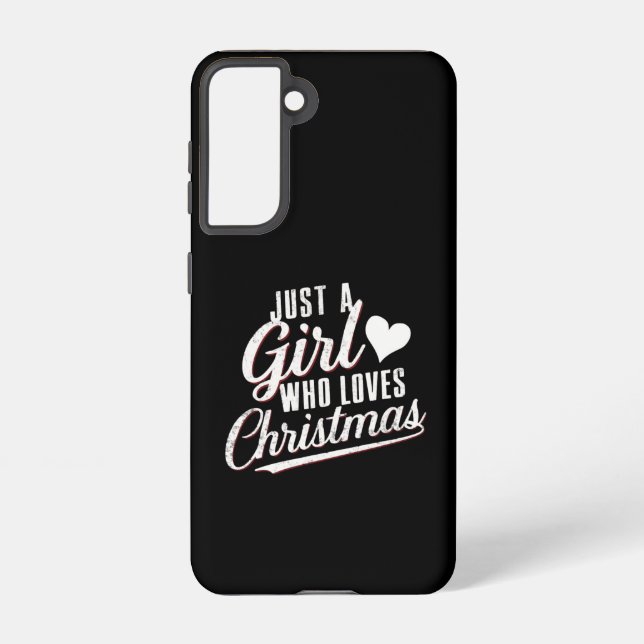 Just A girl Who Loves Christmas  Samsung Galaxy S21 Case (Back)