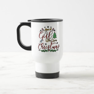 Just A Girl Who Loves Christmas Travel Mug