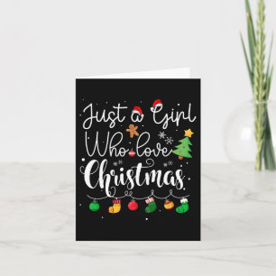 Just A Girl Who Loves Christmas Tree Red Santa Hat Card