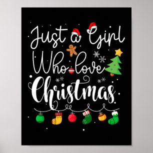 Just A Girl Who Loves Christmas Tree Red Santa Hat Poster