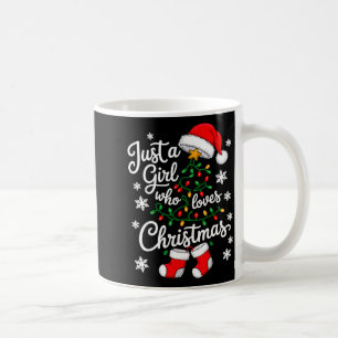 Just A Girl Who Loves Christmas Tree Xmas Coffee Mug