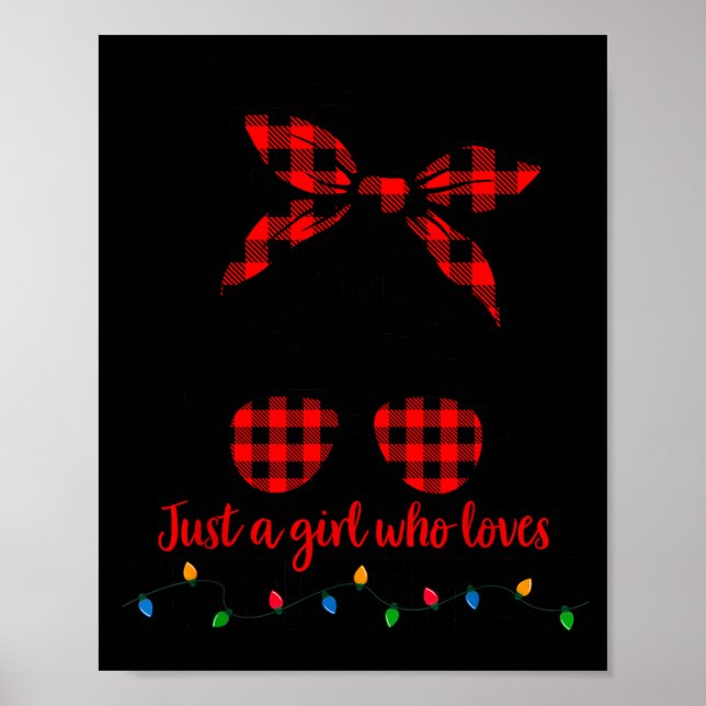 Just A Girl Who Loves Christmas Women Messy Bun Bu Poster (Front)