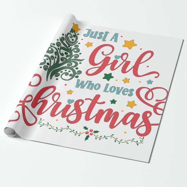 Just A Girl Who Loves Christmas Wrapping Paper (Unrolled)