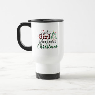 Just A Girl Who Loves Christmas Xmas Lover Travel Mug