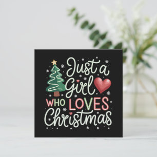 Just A Girl Who Loves Christmas Xmas Lover Winter Holiday Card