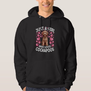 Just A Girl Who Loves Cockapoo Dog Women Girls Pup Hoodie