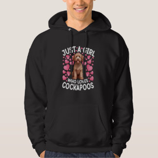 Just A Girl Who Loves Cockapoo Dog Women Girls Pup Hoodie