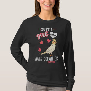 Just A Girl Who Loves Cockatiels Parrot Bird T-Shirt