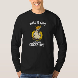 Just a Girl who loves Cockatiels T-Shirt