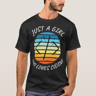 Just a girl who loves coding girl coder T-Shirt