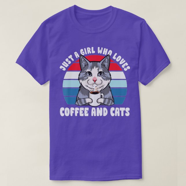 Just A Girl Who Loves Coffee And Cats Funny Lover  T-Shirt (Design Front)