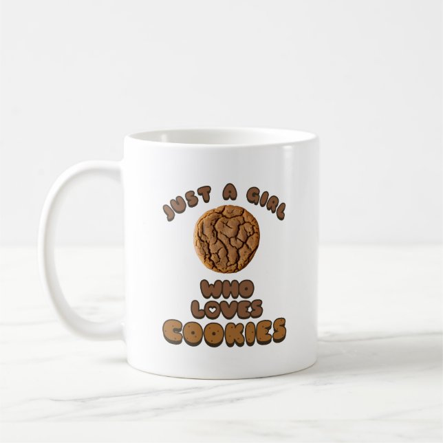 Just a girl who loves Cookies Coffee Mug (Left)