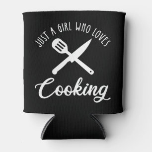 Just A Girl Who Loves Cooking Can Cooler