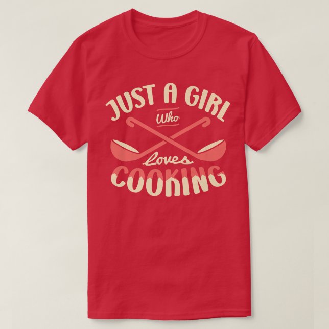 Just a girl who loves cooking for a Sous Chef funn T-Shirt (Design Front)