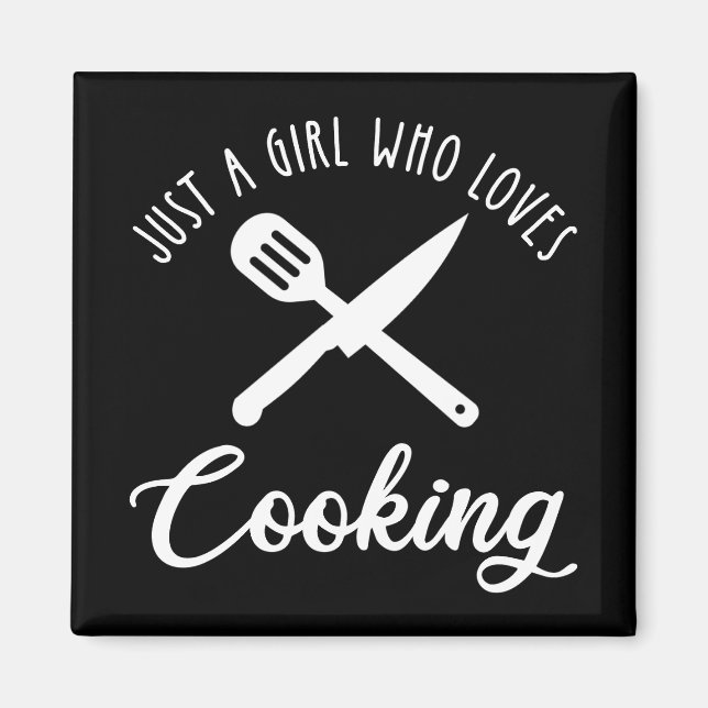 Just A Girl Who Loves Cooking Magnet (Front)