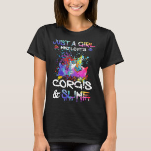 Just A Girl Who Loves Corgis And Slime T-Shirt