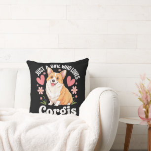 Just a girl who loves Corgis Cushion