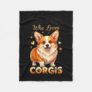 Just A Girl Who Loves Corgis Fleece Blanket