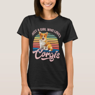 Just a girl who loves Corgis funny dog design for T-Shirt