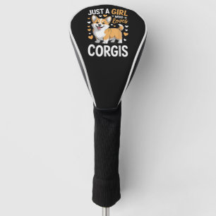 Just A Girl Who Loves Corgis Golf Head Cover