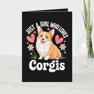 Just a girl who loves Corgis Holiday Card