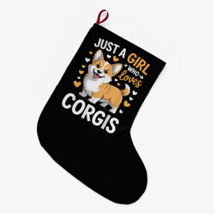 Just A Girl Who Loves Corgis Large Christmas Stocking