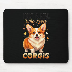 Just A Girl Who Loves Corgis  Mouse Mat