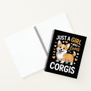 Just A Girl Who Loves Corgis Notebook