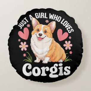 Just a girl who loves Corgis Round Cushion