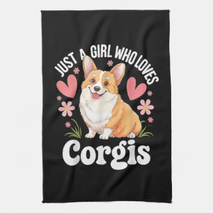 Just a girl who loves Corgis Tea Towel