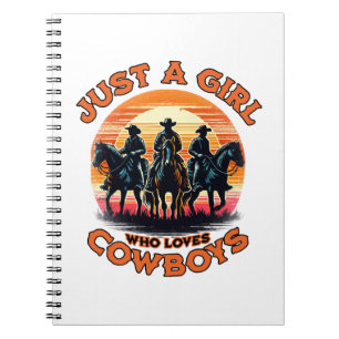 Just a girl who loves cowboys notebook