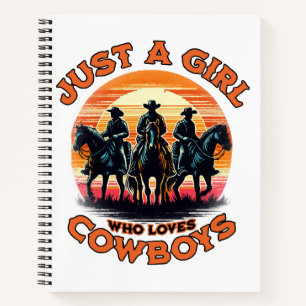 Just a girl who loves cowboys notebook