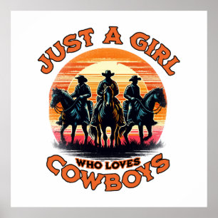 Just a girl who loves cowboys poster