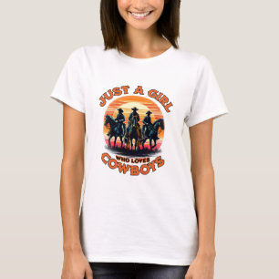 Just a girl who loves cowboys T-Shirt