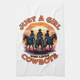 Just a girl who loves cowboys tea towel