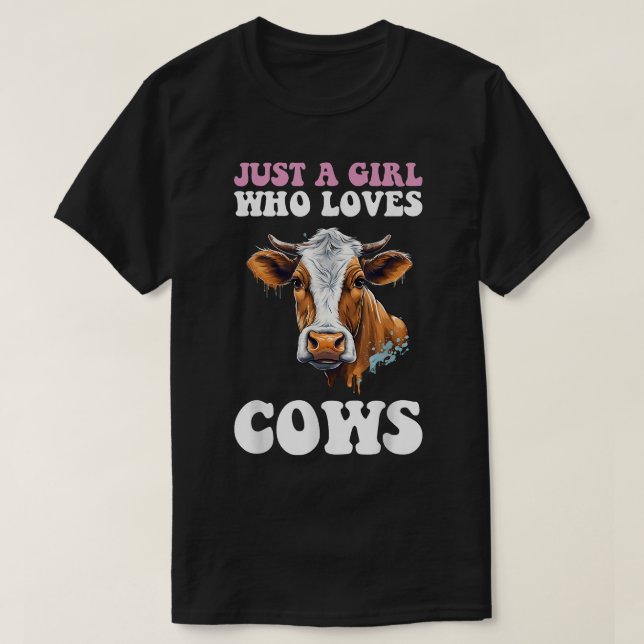 Just A Girl Who Loves Cows Animal Lover T-Shirt (Design Front)