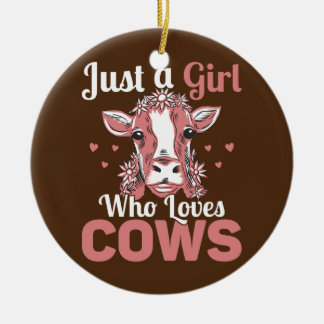 Just A Girl Who Loves Cows Cattle Farmer Farm Ceramic Tree Decoration