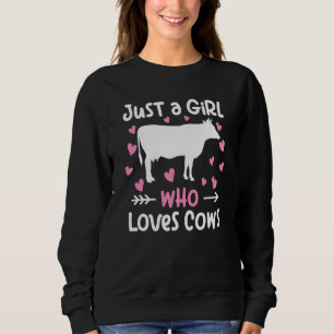 Just a Girl Who Loves Cows Cow Dairy Farmer Graph Sweatshirt