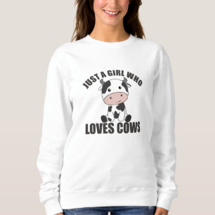Just A Girl Who Loves Cows Cute Cow Farm Sweatshirt