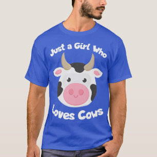 Just A Girl Who Loves Cows Cute Cow Lover Heifer T-Shirt