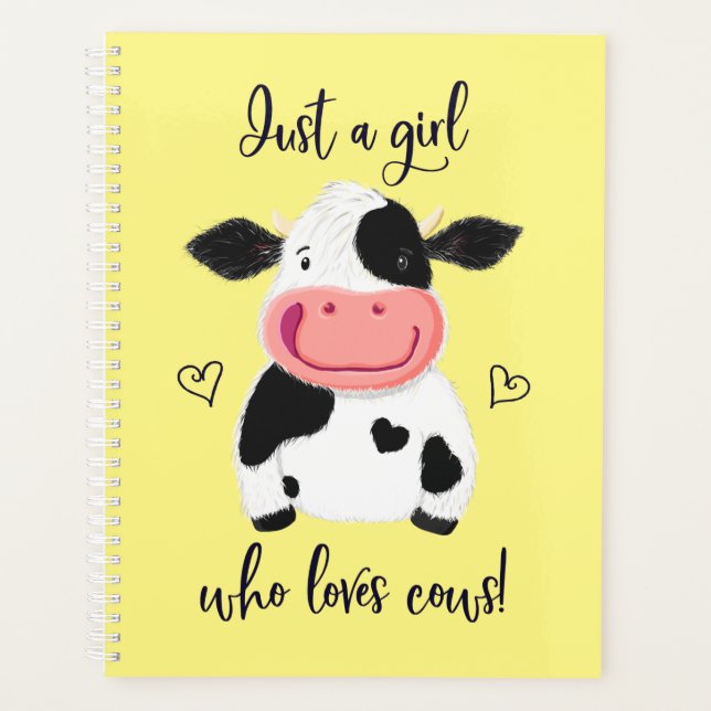 Just A Girl Who Loves Cows! Hearts And Holstein Planner (Front)
