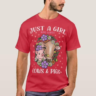 Just A Girl Who Loves Cows & Pigs With Flowers, An T-Shirt