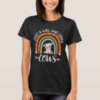 Just A Girl Who Loves Cows Rainbow Cute Cow Lover