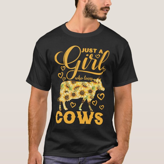 Just A Girl Who Loves Cows Sunflower Farm T-Shirt (Front)