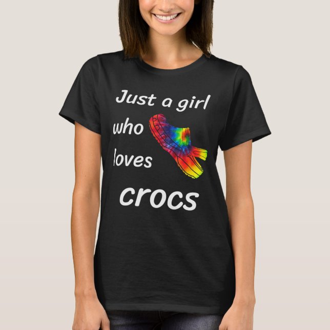 Just A Girl Who Loves Crocs Gift For Women T-Shirt (Front)