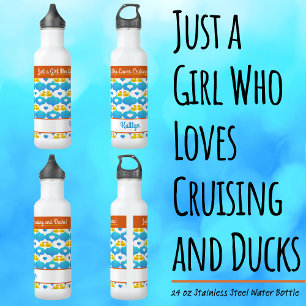 Just a Girl Who Loves Cruising and Ducks–Name  710 Ml Water Bottle