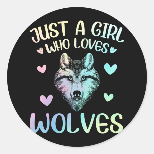 Just A Girl Who Loves Cute Wolves Classic Round Sticker (Front)