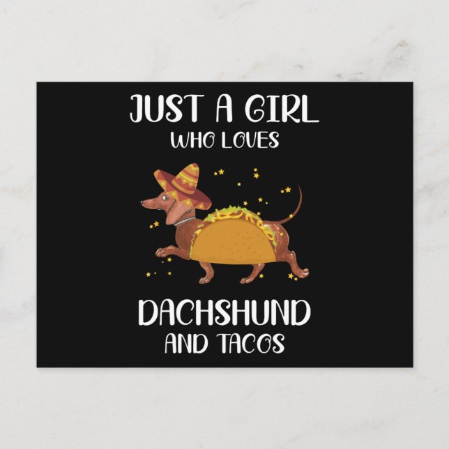 just a girl who loves dachshund and tacos postcard (Front)