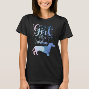 Just A Girl Who Loves Dachshund Dog Lover Female T-Shirt